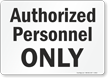 Authorized Personnel Sign