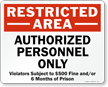Restricted Area   Authorized Personnel Only Sign
