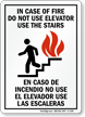 In Case Of Fire Use Stair Bilingual Sign