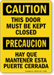 Bilingual Door Must Be Kept Closed Caution Sign