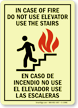 In Case Of Fire Use Stair Bilingual Sign