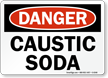 Danger Caustic Soda Sign