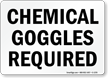 Chemical Goggles Required Sign