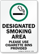 Designated Smoking Area, Please Use Cigarette Bins Sign