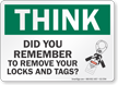 Did You Remember To Remove Your Locks Think Sign