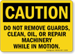 Caution: Do Not Remove Guards Sign