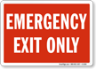 Emergency Exit Only