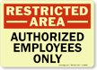 Restricted Authorized Employees Sign