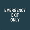 Emergency Exit Only