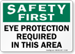 Safety First Eye Protection Required Sign