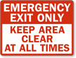 Emergency Exit Only Keep Area Clear Sign