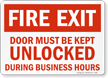 Fire Exit Door Must Kept Unlocked Sign