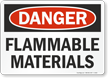 Danger Flammable Materials Sign