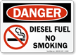 Danger Diesel Fuel No Smoking Sign