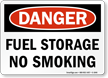 Danger Fuel Storage No Smoking Sign