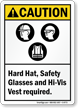 Hard Hat, Hi Vis Vest Required Caution Sign