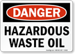 Danger Hazardous Waste Oil Sign