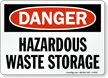 Danger Hazardous Waste Storage Sign