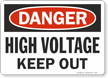 Danger High Voltage Keep Out Sign