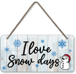 Festive I Love Snow Days Hanging Wooden Sign