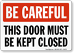 Keep Door Closed Sign