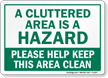 Please Help Keep This Area Clean Sign