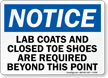 Lab Coats Closed Toe Shoes Required Sign