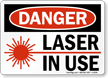 Laser In Use Sign