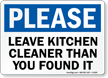 Leave Kitchen Cleaner Than You Found It Sign