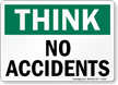 Think No Accidents Sign