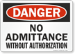 Danger: No Admittance Without Authorization