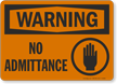 Warning No Admittance Sign with Graphic