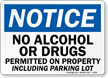 Notice No Alcohol Or Drugs Permitted Sign