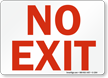 No Exit Sign