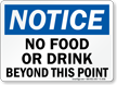 Notice No Food or Drink Beyond Sign