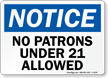 No Patrons Under 21 Allowed Sign