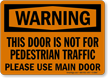 Warning Door Pedestrian Traffic Sign