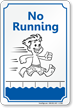 No Running Sign
