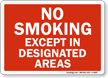 No Smoking Except In Designated Areas