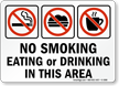 No Smoking Eating or Drinking Sign