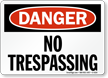 Danger No Trespassing Sign