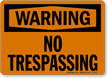 Warning No Trespassing Sign