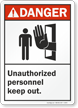 Danger Unauthorized Personnel Keep Out Sign