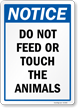 Notice Do Not Feed Or Touch The Animals Campground Sign