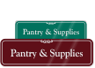 Pantry and Supplies Showcase Wall Sign