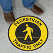 Pedestrian Traffic Only