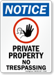 Notice Private Property No Trespassing Sign