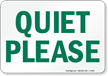 Quiet Please Sign