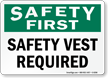 Safety Vest Required OSHA Wear Safety Vests Sign