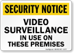 Security Notice Video Surveillance on Premises Sign